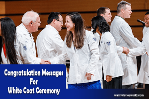 Congratulation Messages For White Coat Ceremony