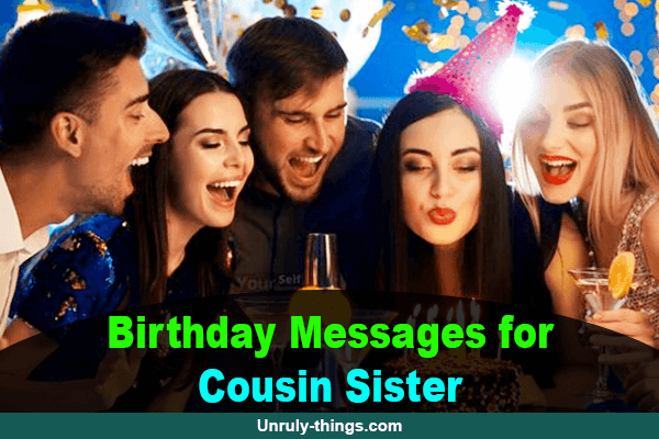 Birthday Messages for Cousin Sister
