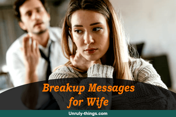 Breakup Messages for Wife