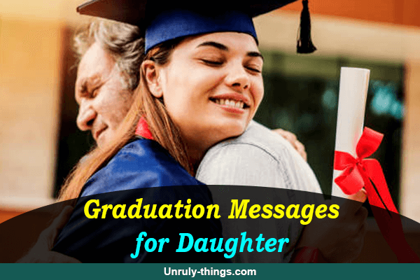Graduation Messages for Daughter