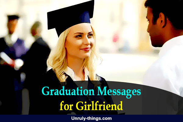 Graduation Messages for Girlfriend