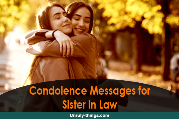 Condolence Messages for Sister in Law